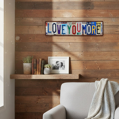 🚗 50% OFF! ✨ Vintage "Love You More" License Plate Tin Sign – Durable Tinplate Construction, Pre-Drilled Mounting Holes & Rustic Nostalgic Charm – Perfect Wall Art for Any Space 💕
